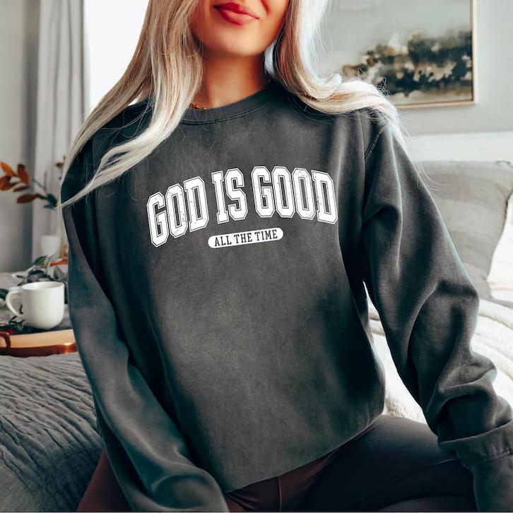 Retro Christian God Is Good All The Time 100% Cotton Fleece Sweatshirt